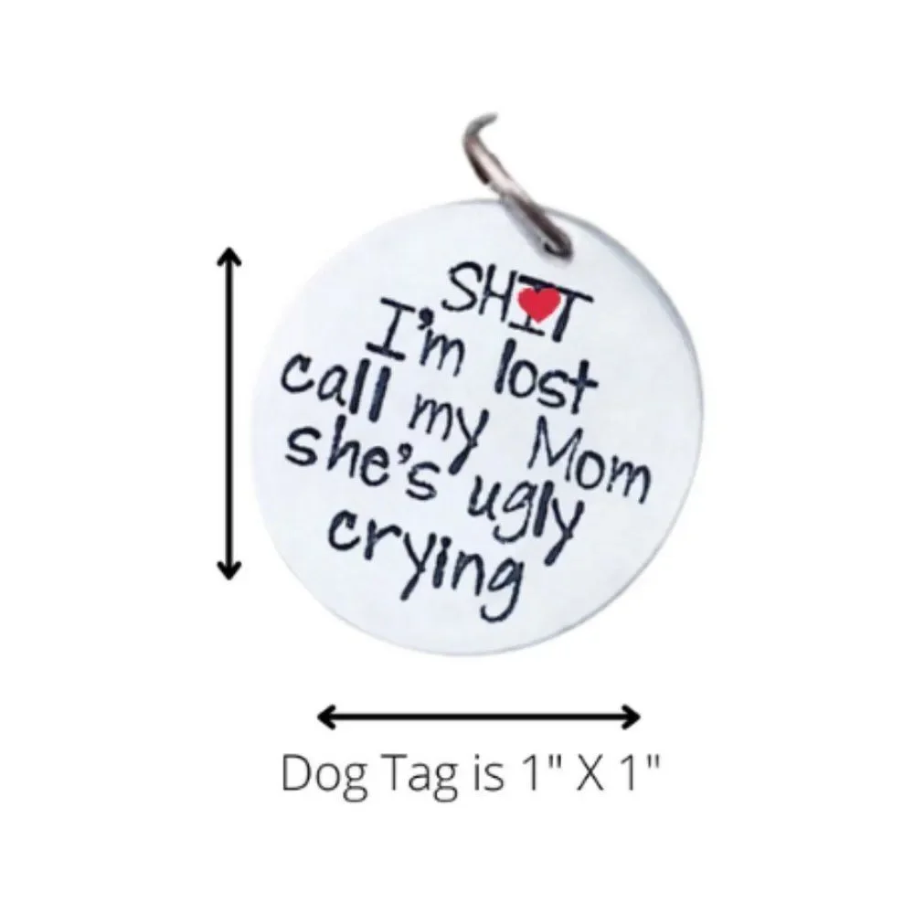 Sh*t I'm Lost Call My Mom She Is Ugly Crying